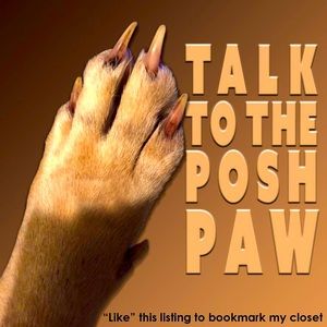 Talk To The Posh Paw! 🐾🐶🐈🐾
